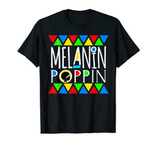 Load image into Gallery viewer, Melanin Poppin! Black Beauty African Pride T-Shirt
