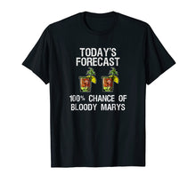 Load image into Gallery viewer, Bloody Mary T-Shirt - Funny Today's Forecast

