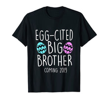Load image into Gallery viewer, Funny Easter Gift, Egg-Cited Big Brother Coming 2019 Shirt
