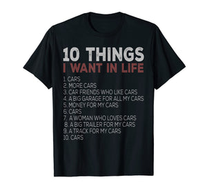 10 Things I Want In My Life Cars More Cars car t shirts