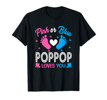 Load image into Gallery viewer, Pink Or Blue Poppop Loves You Gender Reveal Party Shirt

