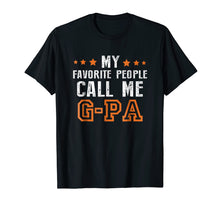 Load image into Gallery viewer, Father's Day Gift Grandpa My Favorite People Call Me Gpa
