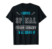 Load image into Gallery viewer, Scoliosis Awareness T Shirt I Survived Spinal Fusion Surgery
