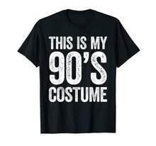 Load image into Gallery viewer, This Is My 90s Costume T-Shirt
