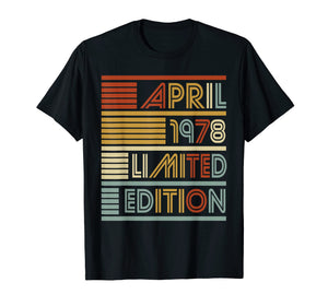 41st Birthday Gifts April 1978 T shirt 41 Years Old Gifts