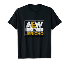 Load image into Gallery viewer, Aew-Is-Jericho-T-Shirt
