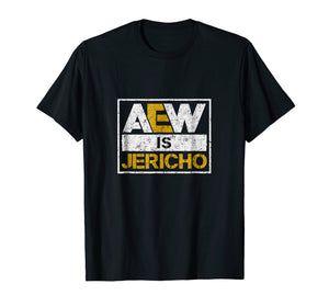 Aew-Is-Jericho-T-Shirt