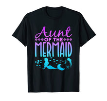 Load image into Gallery viewer, Mermaid Shirt - Aunt of the Mermaid

