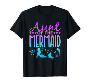 Mermaid Shirt - Aunt of the Mermaid