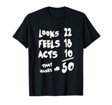 Load image into Gallery viewer, Funny 50 Year Old Birthday T-Shirt

