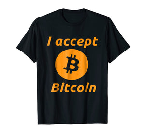 I Accept Bitcoin - Cryptocurrency Tee Shirt - Mens