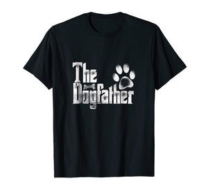The Dogfather T-Shirt | Dog Dad Funny| Father's Day Gifts