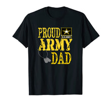 Load image into Gallery viewer, Mens Proud Army Dad Shirt Military Pride T Shirt
