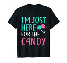 Load image into Gallery viewer, I'm Just Here For The Candy T-Shirt Halloween Gift Shirt
