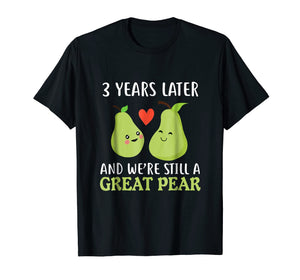 3 Years Later And We're Still A Great Pear Anniversary Tee