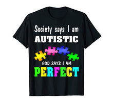 Load image into Gallery viewer, Autism Awareness Shirt - God Says I Am Perfect Shirt
