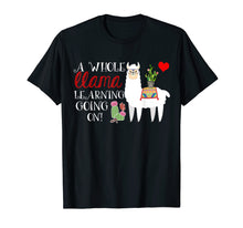 Load image into Gallery viewer, A Whole Llama Learning Going On Shirt Teachers Students Gift
