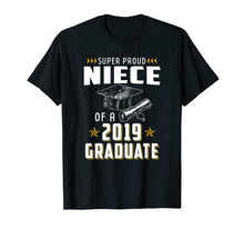 Load image into Gallery viewer, Super Proud Niece Of A 2019 Graduate Funny Shirt Graduation
