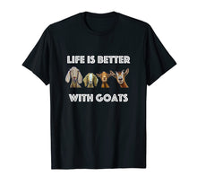Load image into Gallery viewer, Life is Better With Goats, Goat Shirt, Goat lover shirt
