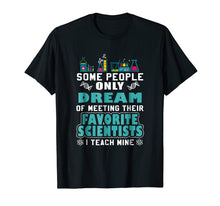 Load image into Gallery viewer, SCIENCE TEACHER teach biology chemistry physics T-shirt
