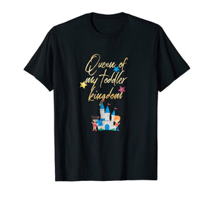 Daycare Provider Tshirt - Queen of My Toddler Kingdom