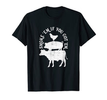 Load image into Gallery viewer, Smoke Em If You Got Em Funny BBQ Barbecue Tee Shirt, White
