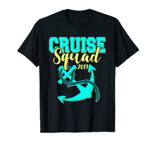 Load image into Gallery viewer, Cruise Squad 2019 T-Shirt Matching Vacation
