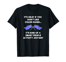 Load image into Gallery viewer, Color Guard Shirt Gift - Funny Smart People
