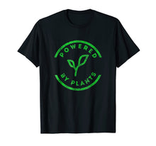 Load image into Gallery viewer, Powered By Plants T-Shirt Vegan Workout Shirt
