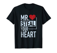 Load image into Gallery viewer, Cute Mr. Steal Your Heart Valentine's Day T-Shirt
