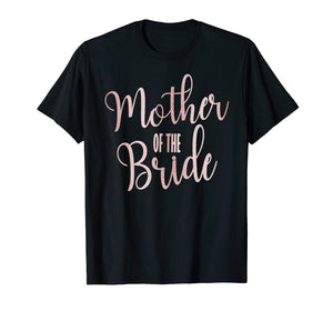 Mother Of The Bride Wedding Party Gift T-Shirt