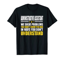 Load image into Gallery viewer, Administrative Assistant T-shirt - Gift For Administrative A
