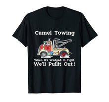 Load image into Gallery viewer, Camel Towing Funny T-Shirt Adult Humor Rude Gift Tee Shirt
