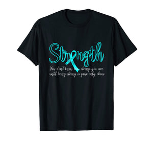 Dysautonomia You Don't Know How Strong You Are Until T-shirt