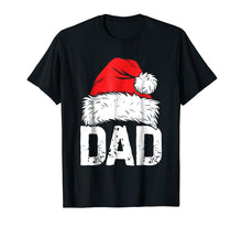 Load image into Gallery viewer, Dad Christmas Santa T Shirt Family Matching Pajamas PJs papa
