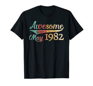 Awesome Since May 1982 T-shirt Vintage 37th Birthday Gift