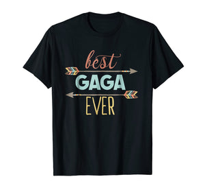 Best Gaga Ever Shirt Grandma Mothers Day Tshirt