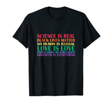 Load image into Gallery viewer, science is real BLM love is love Shirt Pride

