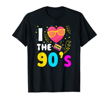 Load image into Gallery viewer, I love The 90&#39;s TShirt Funny 90s Party Costume Gift Top Tee T-Shirt
