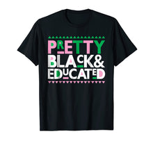 Load image into Gallery viewer, Pretty Black and Educated - Pink and Green - AKA Shirts
