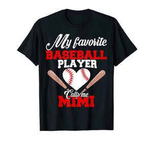 My Favorite Baseball Player Calls Me Mimi Shirt Womens Gift
