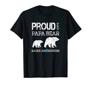 Mens Proud PKU Papa Bear | Raise Awareness T Shirt Gift