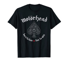 Load image into Gallery viewer, GM-  Mot&ouml;rhead Born to Lose Live to win ace of spades  T-Shirt
