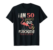Load image into Gallery viewer, Flamingo 50th Birthday Shirt 50 Years Old Bday Gift
