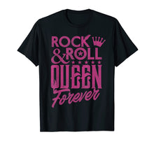 Load image into Gallery viewer, Rock N Roll Queen Forever Rock Band Music Gift T-Shirt
