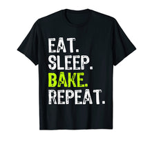Load image into Gallery viewer, Eat Sleep Bake Repeat Baking Gift T-Shirt
