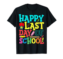 Load image into Gallery viewer, Happy Last Day Of School Teacher Boys Girls Kids Shirt Gift

