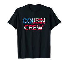 Load image into Gallery viewer, Crazy Cousin Crew T-Shirt Matching Fourth of July Group
