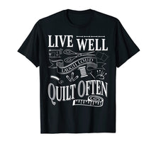 Load image into Gallery viewer, Live Well Laugh Loud Quilt Often T-Shirts

