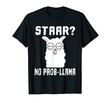 Load image into Gallery viewer, Staar No Prob-Llama T Shirt Teacher Educator Test Testing
